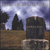 Back from the Dead von Renegade