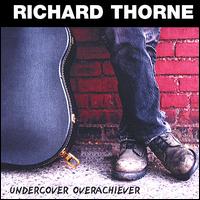 Undercover Overachiever von Richard Thorne