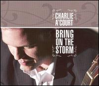 Bring on the Storm von Charlie ACourt