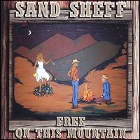 Free on This Mountain von Sand Sheff