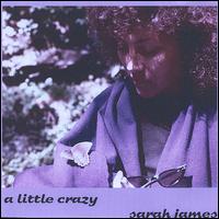 Little Crazy von Sarah James