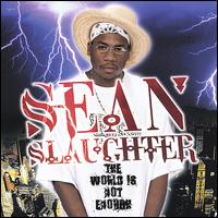 World Is Not Enough von Sean Slaughter