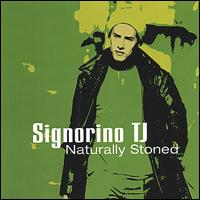 Naturally Stoned von Signorino TJ