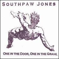 One in the Door, One in the Grave von Southpaw Jones