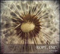 Is That All? [EP] von Rope, Inc.