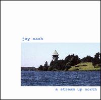 Stream Up North von Jay Nash