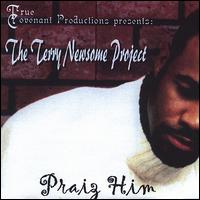 Terry Newsome Project: Praiz' Him von Terry Newsome