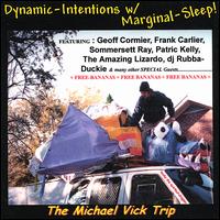 Dynamic Intentions With Marginal Sleep von Michael Vick