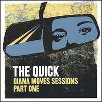 Diana Moves Sessions, Pt. 1 von Quick