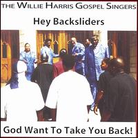 Hey Backsliders von Willie Harris