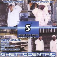 Ghettocentric Starring Track Lacer & Phat Daddy Bu von Track Lacer