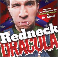 Redneck Dracula von Dr. Elmo