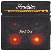 Turn It Loud von The Headpins