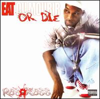 Eat or Die von Ras Kass