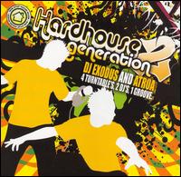 Hardhouse Generation, Vol. 2 von DJ Exodus