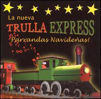 Nueva Trulla Express: Parrandas Navidenas von Trulla Express