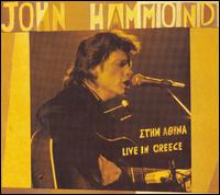 Live in Greece von John Hammond, Jr.