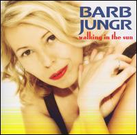 Walking in the Sun von Barb Jungr