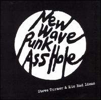 New Wave Punk Asshole von Steve Turner