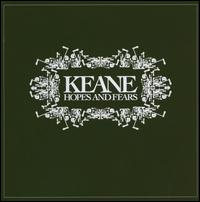 Hopes and Fears von Keane