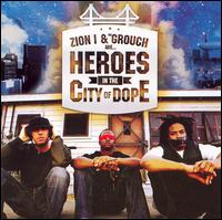 Zion I & the Grouch Are Heroes in the City of Dope von Zion I