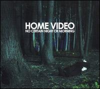 No Certain Night or Morning von Home Video