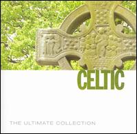 Ultimate Collection: Celtic von Various Artists