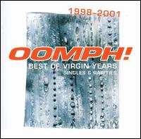 Best of Virgin Years: 1998-2001 von Oomph!