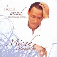 Fresh Wind von Micah Stampley