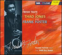 Fresh Taste of Thad Jones and Frank Foster von Frank Foster