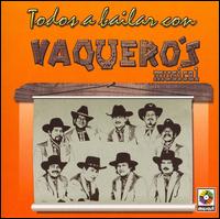 Todos a Bailar Con Vaquero's Musical von Vaquero's Musical