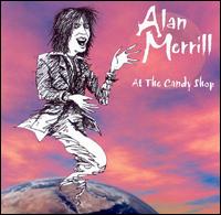 At the Candy Shop von Alan Merrill