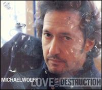 Love and Destruction von Michael Wolff