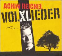 Volxlieder von Achim Reichel