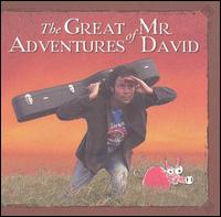 Great Adventures of Mr. David von Mr. David