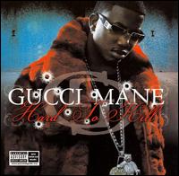 Hard to Kill von Gucci Mane