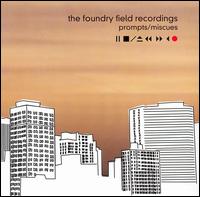 Prompts/Miscues von The Foundry Field Recordings