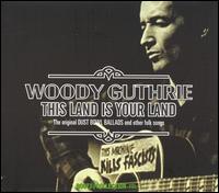 This Land Is Your Land: The Original Dust Bowl Ballads and Other Folksongs von Woody Guthrie