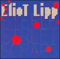 Steele Street Scraps EP von Eliot Lipp