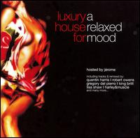 Luxury House for a Relaxed Mood von Various Artists