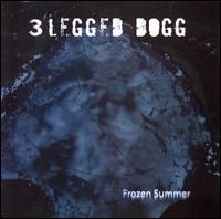 Frozen Summer von 3 Legged Dogg