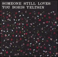 Broom von Someone Still Loves You Boris Yeltsin