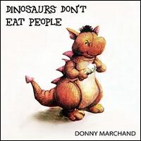 Dinosaurs Don't Eat People von Donny Marchand