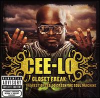 Closet Freak: The Best of Cee-Lo Green the Soul Machine von Cee-Lo