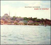 Made In Istanbul von David Friesen