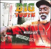 Musicology von Big Youth