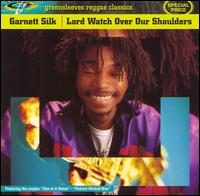 Lord Watch Over Our Shoulders von Garnett Silk