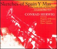 Sketches of Spain y Mas: The Latin Side of Miles Davis von Conrad Herwig