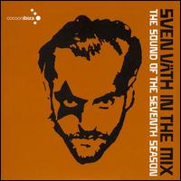 In the Mix: The Sound of the Seventh Season von Sven Väth