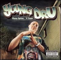 Flame Spitter/V-Town von Young Dru